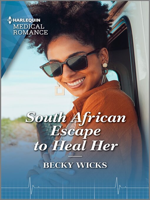 Title details for South African Escape to Heal Her by Becky Wicks - Available